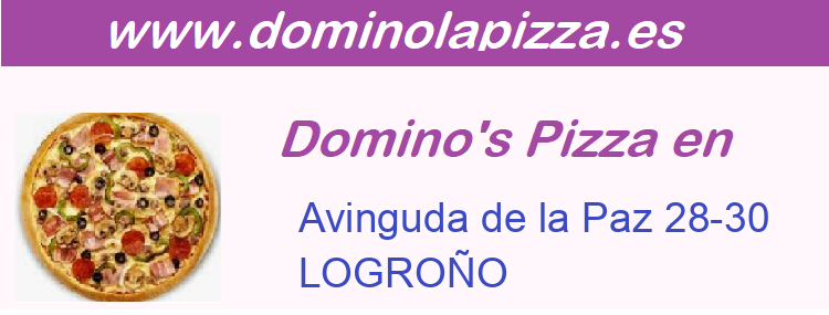 Dominos Pizza Avinguda de la Paz 28-30, LOGROÑO